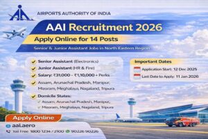AAI Recruitment 2026 Apply Online for Senior Assistant & Junior Assistant Posts in North Eastern Region