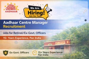 Aadhaar Seva Kendra Recruitment 2026 (UIDAI) Apply for Centre Manager Posts Across India