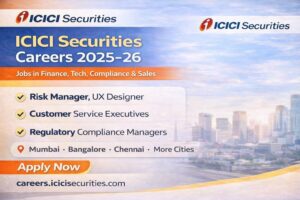 ICICI Securities Careers 2026 Jobs Open Across Finance, Tech, Compliance & Sales