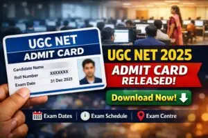 UGC NET 2025 Admit Card