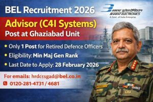 BEL Advisor (C4I Systems) Hiring 2026 Applications Invited at Ghaziabad Unit – Check Eligibility, Salary & Last Date