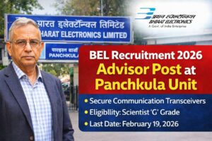 BEL Hiring 2026 Invites Applications for Advisor (Secure Communication Transceivers) at Panchkula – Check Eligibility, Salary & Last Date