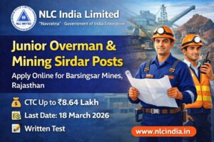 NLC India Recruitment 2026 Apply Online for Junior Overman & Mining Sirdar Posts at Barsingsar Mines