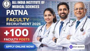 AIIMS Patna Faculty Recruitment 2026 Apply Online for 100+ Teaching Posts, Check Eligibility, Last Date