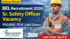BEL Safety Officer Recruitment 2026 Apply Online –BEB.TechMEM.Tech, Salary Up to 1.6 Lakh – Last Date April 6