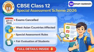 CBSE Introduces Special Assessment Scheme 2026 for Class 12 Students in West Asian Countries CBSE Introduces Special Assessment