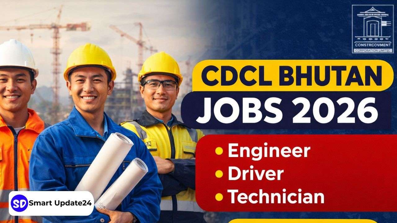 CDCL Bhutan Recruitment 2026: Apply for Engineer, Driver & Technician Posts CDCL Bhutan Recruitment 2026