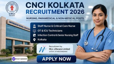 CNCI Kolkata Recruitment 2026 | Apply for Nursing, Paramedical and Technical Posts via HLL Lifecare CNCI Kolkata Recruitment 2026 Apply for Nursing, Paramedical and Non-Medical Posts via HLL Lifecare