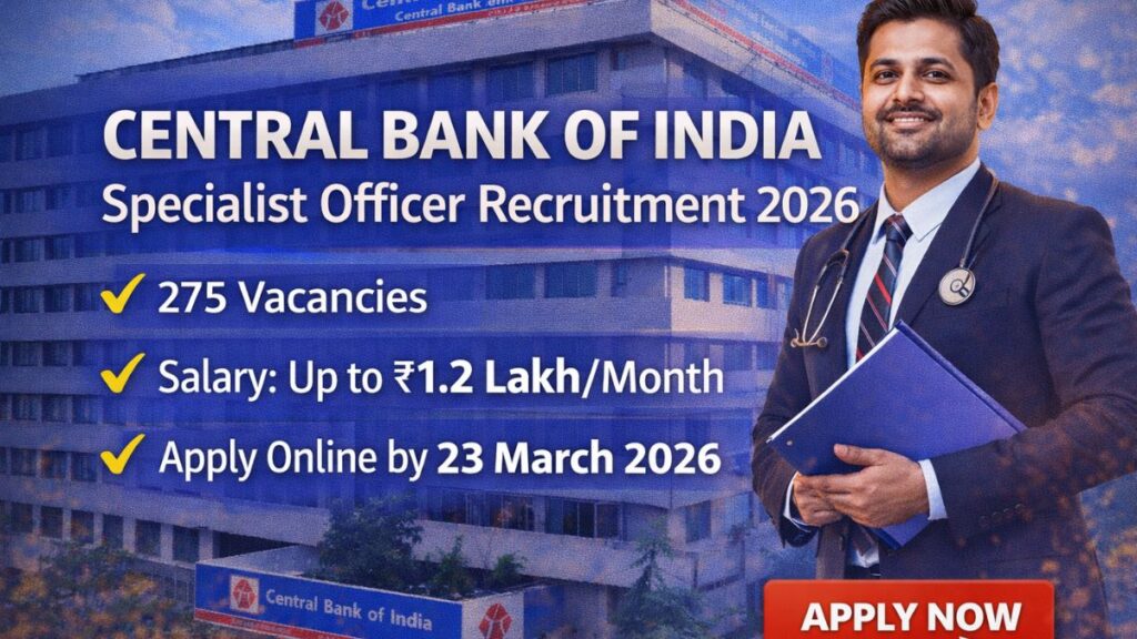 Central Bank of India Recruitment 2026 275 Specialist Officer Vacancies Announced, Check Salary, Eligibility & Last Date