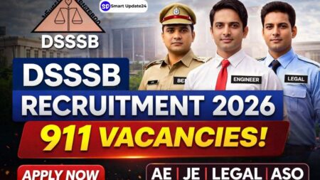 DSSSB Recruitment 2026 911 Vacancies Announced for AE, JE, Legal Assistant and ASO