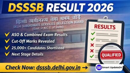 DSSSB Result 2026 Out: Check ASO & Combined Exam Results DSSSB Result 2026 Out