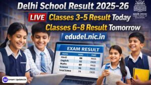 Delhi School Result 2025–26 Live Classes 3–5 Result Today, Classes 6–8 Tomorrow at edudel.nic.in