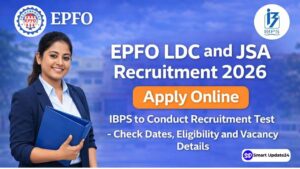 EPFO LDC and JSA Recruitment 2026 153 Vacancies, Apply Online, IBPS to Conduct Recruitment Test – Check Dates, Eligibility and Vacancy Details