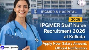 IPGMER Staff Nurse Recruitment 2026 at Kolkata Apply Now, Salary Amount, Official Notification