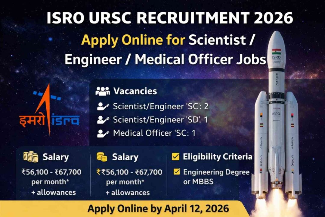 ISRO URSC Recruitment 2026 | Apply Online for Scientist/Engineer/Medical Officer Jobs ISRO URSC Recruitment 2026 Apply Online for ScientistEngineerMedical Officer Jobs