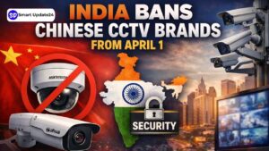 India Bans Chinese CCTV Brands from April 1 Hikvision, Dahua Out, India’s New Rule Explained for Buyers