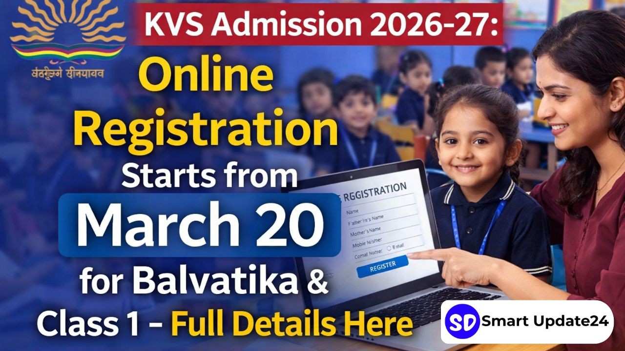 KVS Admission 2026-27: Online Registration Starts from March 20 for Balvatika & Class 1 – Full Details Here KVS Admission 2026-27