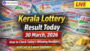 Kerala Lottery Result Today 30 March, 2026 Download PDF, How to Check Today’s Winning Numbers, Full List and Latest Updates