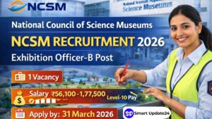 NCSM Exhibition Officer Recruitment 2026 Apply Online -Check Salary, Eligibility and Last Date