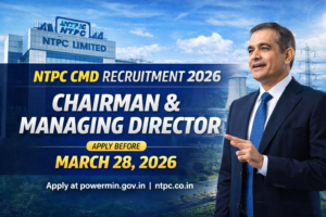 NTPC Limited Recruitment 2026 for CMD Positions Apply Now - Engineering Graduate Chartered Accountant Cost Accountant Post Graduate Graduate