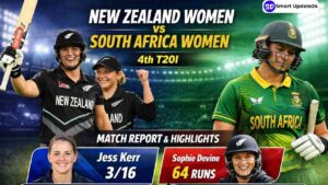 New Zealand Women vs South Africa Women 4th T20I Women’s National Cricket Team Full Match Report, Scorecard