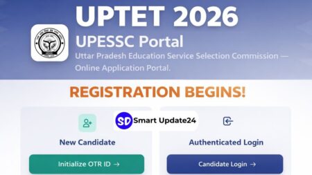 UPTET 2026 Notification Out: Registration, Eligibility, Exam Pattern & Full Application Guide UPTET 2026 Notification Out