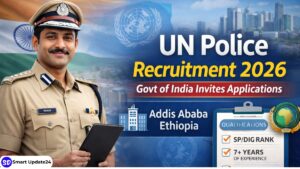 United Nations Police Recruitment 2026 (Govt. of India) Invites Applications for International Police Adviser Posts