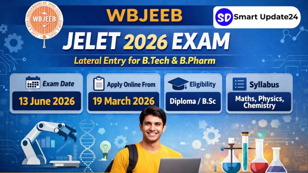 WBJEE JELET 2026: Lateral Entry B.Tech & B.Pharm Exam Date, Eligibility, Apply Online WBJEE JELET 2026
